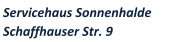 Servicehaus Sonnenhalde Schaffhauser Str. 9