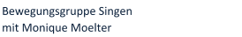 Bewegungsgruppe Singen mit Monique Moelter