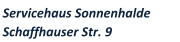 Servicehaus Sonnenhalde Schaffhauser Str. 9