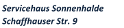 Servicehaus Sonnenhalde Schaffhauser Str. 9