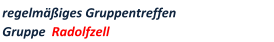 regelm��iges Gruppentreffen   Gruppe  Radolfzell